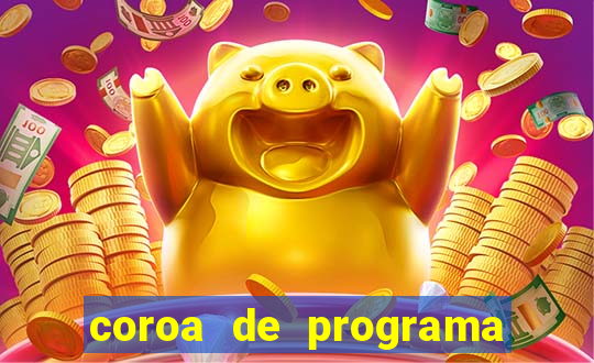 coroa de programa em santos